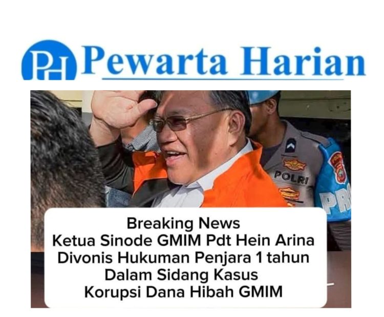 Pdt Hein Arina Divonis 1 Tahun Penjara dalam Kasus Dugaan Korupsi Dana Hibah GMIM